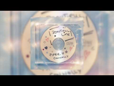 Piper Connolly - beautiful life (Official Music Video)