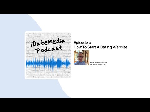 The iDateMedia Podcast - Episode Four - How To Start A Dating Website - video from iDateMedia