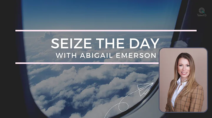 Seize The Day with Abigail Emerson