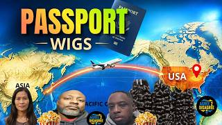 PASSPORT WIGS- Find out Where Your Girl Gets her Hair From!!