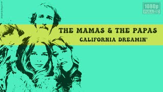 The Mamas & The Papas - California Dreamin - Full HD