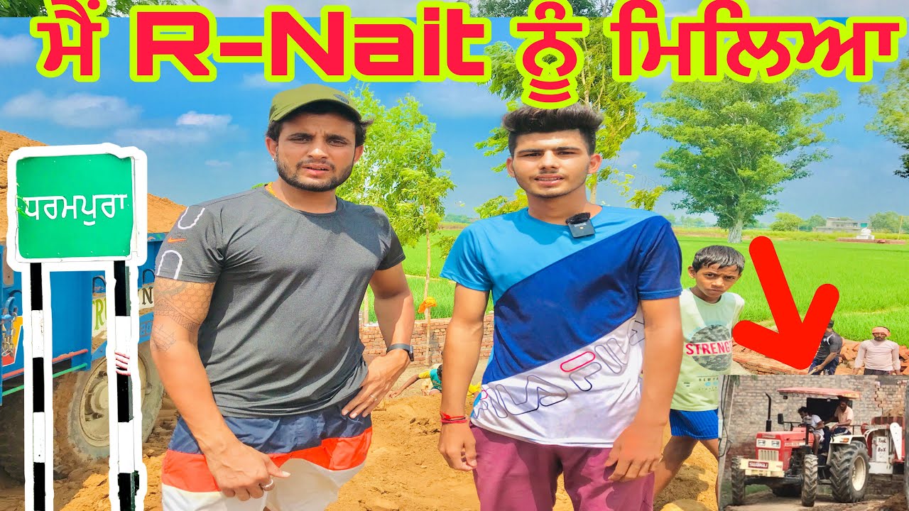 i-met-r-nait-r-nait-village-r-nait-youtube