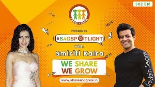 Sagspotlight S2 E18 Smiriti Kalra I Actress I Himanshu Ashok Malhotra