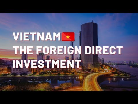 Foreign Direct Investment in Vietnam | ICHAM Vietnam