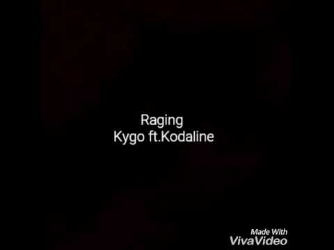 Download Raging- Kygo ft.Kodaline lyrics video
