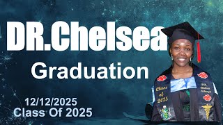 Dr. Chelsea Graduation Ceremony