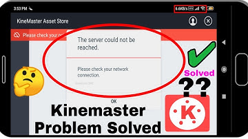 The Server Could Not Be Reached For Kinemaster | Kinemaster fix Problem | Effect Download Kinemaster