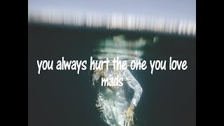 mads  - you always hurt the one you love | Lyrics | Sub. Español