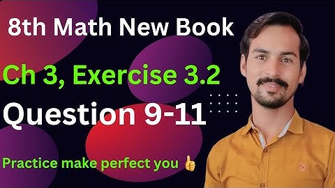 How to solve Exercise 3.2 Question 9,10,11 || 8th Exercise 3.2| class 8th Exercise 3.2 | 8th 3.2