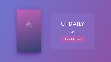 UI Daily #0: Splash Screen