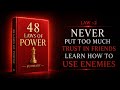 Never put too much trust in friends,learn how to use enemies .