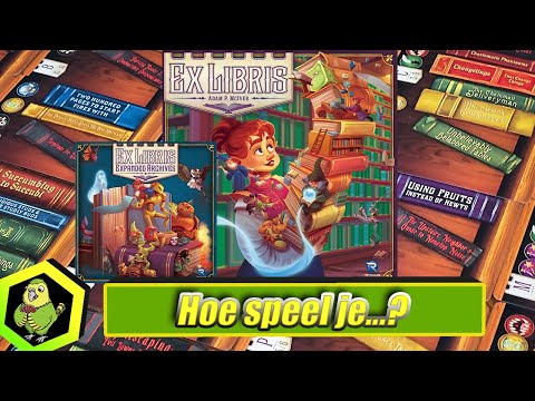 Hoe speel je Ex Libris [Revised ed.]? (#610 ) + Expanded Archives (#610U1): Word een boekhouder!