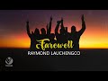 Farewell Raymund Lauchengco Official Lyric Video mp3