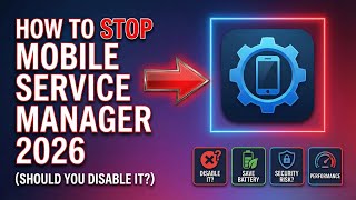 Mobile Service Manager Explained & How to Disable It (2026) screenshot 2