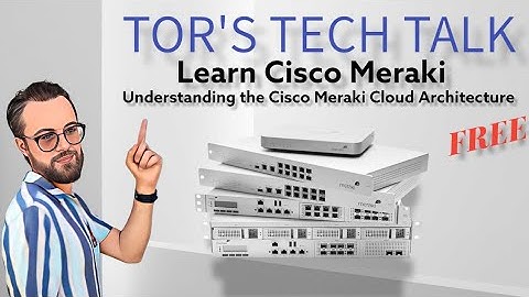 ECMS Exam Topic 1.1 and 1.3 Explain Meraki architecture, structure, segmentation and permissions