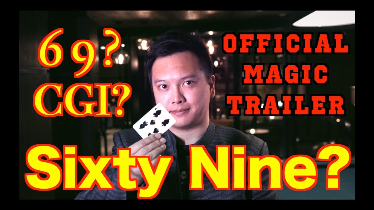 2019 Official Magic Trailer! 69 Sixty Nine CGI !!!