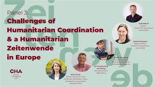 #CHA22 Panel3: Challenges of Humanitarian Coordination & Humanitarian Zeitenwende in Europe [Ger/En]