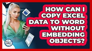 How Can I Copy Excel Data To Word Without Embedding Objects? - Docs and Sheets Pro