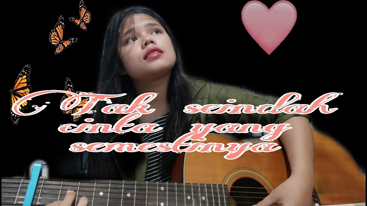 Tak Seindah Cinta Yang Semestinya Naff Deslina Sitanggang Cover Youtube