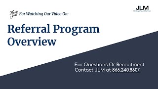 Referral Program Overview - JLM Portal