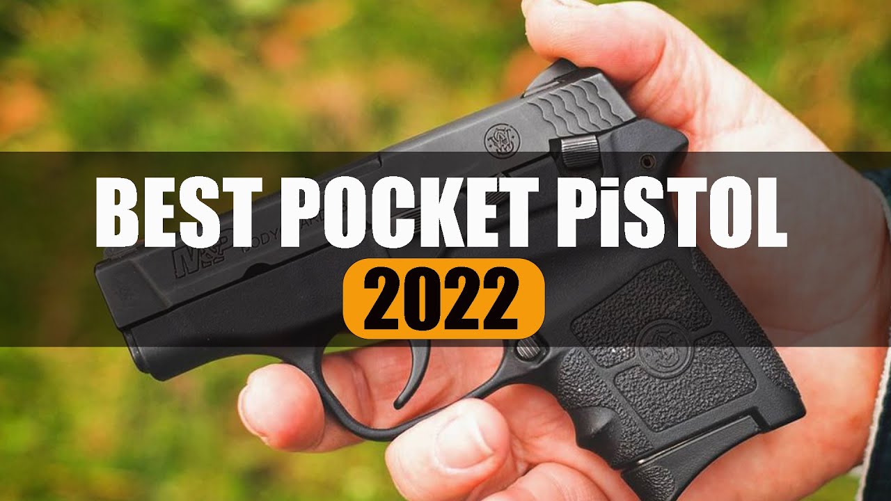 TOP 10 Best Pocket Pistols (in 2022 and Beyond) YouTube