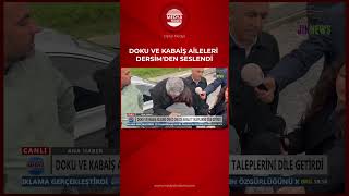 🚩Doku ve Kabaiş aileleri omuz omuza adalet taleplerini dile getirdi