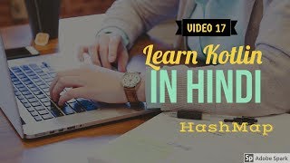 Learn Kotlin in Hindi #17: HashMap