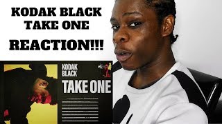 Reaction To Kodak Black - Take One Reaction
