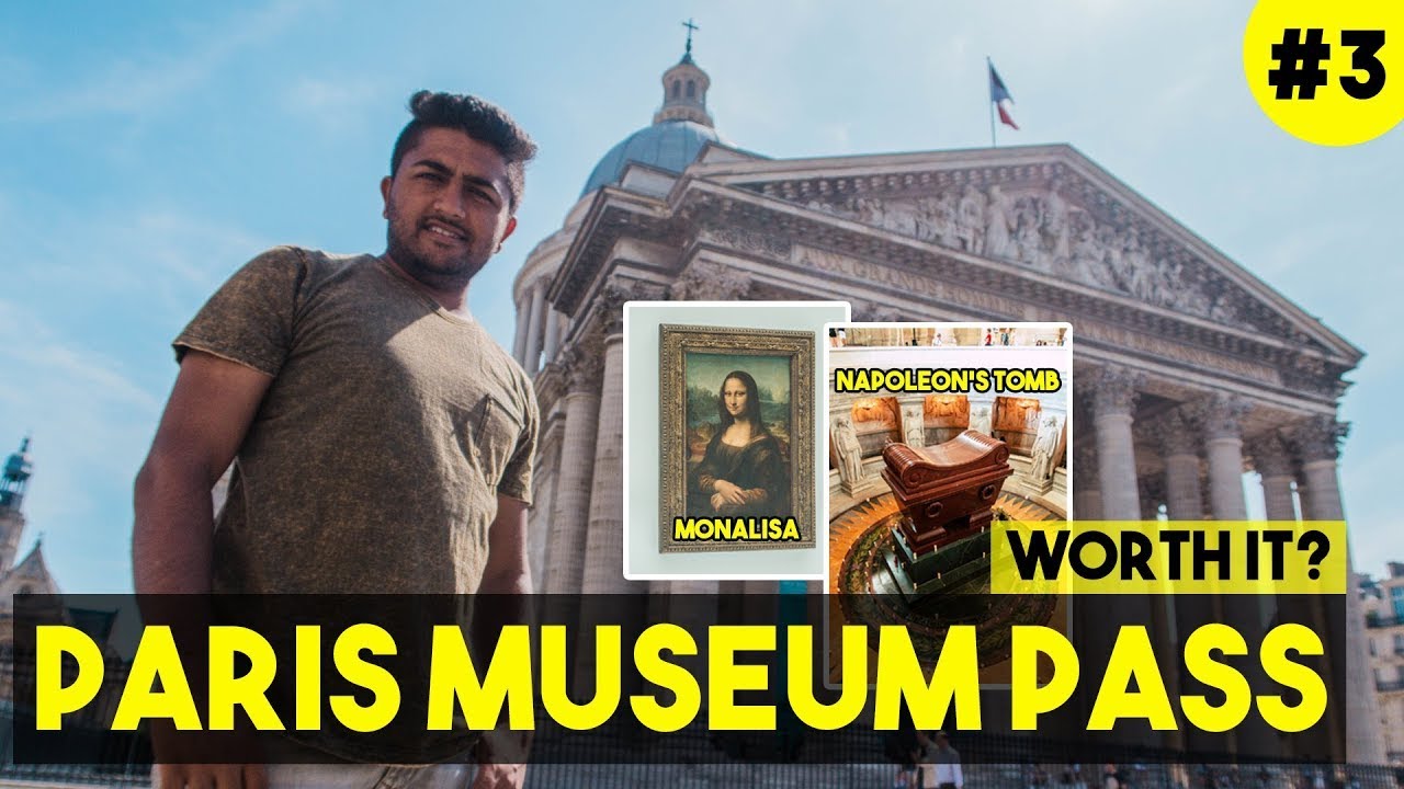 Paris Museum Pass Price & How to Use | Monalisa | Napoleon's Tomb