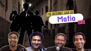 The Internet Said So | EP 83 | Mafia