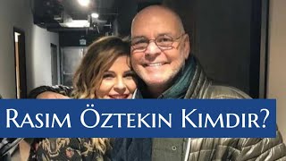 Rasim Öztekin Kimdir Hayat Hikâyesi