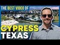 Living In Cypress TX - The BEST video tour vlog of Cypress TX