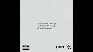 Demure - Arrdee ft Leostaytrill