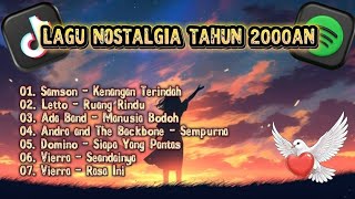 Lagu Nostalgia Tahun 2000an | Flasback Masa Lalu 🎧