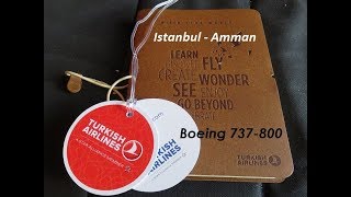 Trip Report - Istanbul to Amman - Turkish Airlines TK 812 - B737-800 - Economy ( night flight )