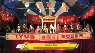 TANJUNG BARU - JAIPONGAN IYUS GOBER GROUP - GANTAR HAURGEULIS 6-7-2017