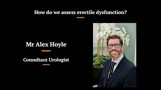 How is Erectile Dysfunction Assessed at The Prostate Health Clinic | Consultant Urologist Explains
