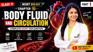 Body Fluids & Circulation Part 1🫀|NCERT line by line|Class 11 Biology| chapter 15|one shot|Easy