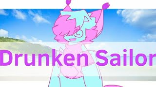 Drunken Sailor //Original animation meme//