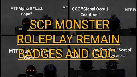 Roblox SCP Monster Roleplay how to get Alpha-9, Lota-10, Resh-1, and New GOC badge