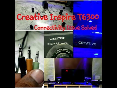 Creative Inspire T6300 ( connectivity issue solved )