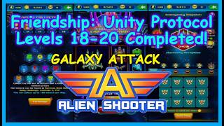 Friendship: Unity Protocol Levels 18-20 Completed On Galaxy Attack: Alien Shooter! (No Commentary) screenshot 5