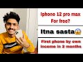 Iphone 12 pro max for free in canada? First phone by own income in 2  months