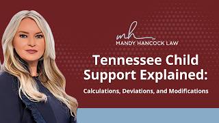 Tennessee Child Support Explained: Calculations, Deviations, and Modifications