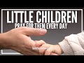 Short Prayers For Little Children | Little Children Prayer