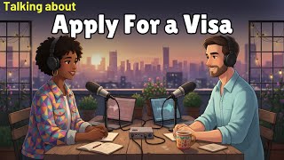 How to Apply for a Visa in English | Easy English Conversation Practice