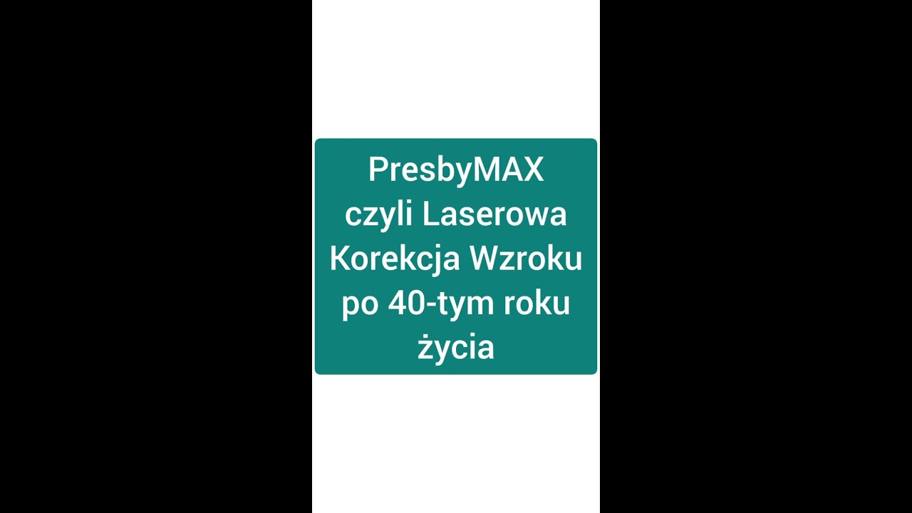 PresbyMAX, czyli laserowa korekcja wzroku po czterdziestce. Na czym polega i jakie daje korzyści?