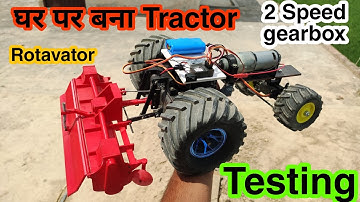 Remote control 2 speed Tractor and Rotavator testing Homemade very powerful