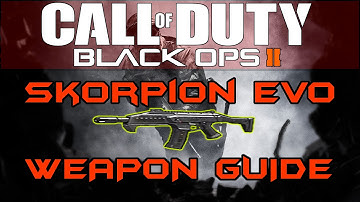 COD Black Ops 2 - Skorpion Evo Weapon Guide/Review (Best Attachments & Perks)