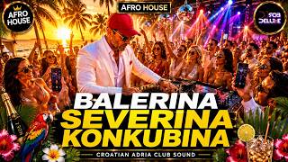 💯🫦👠 DJ RobDeluxe – Balerina Severina Konkubina | 🎧 AfroHouse Remx I @CroatianAdriaClubSound